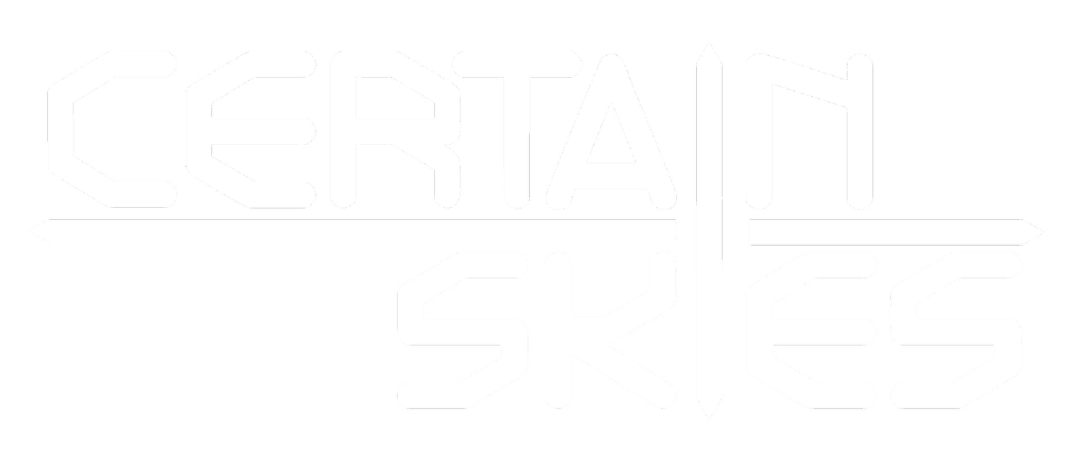 CERTAIN SKIES